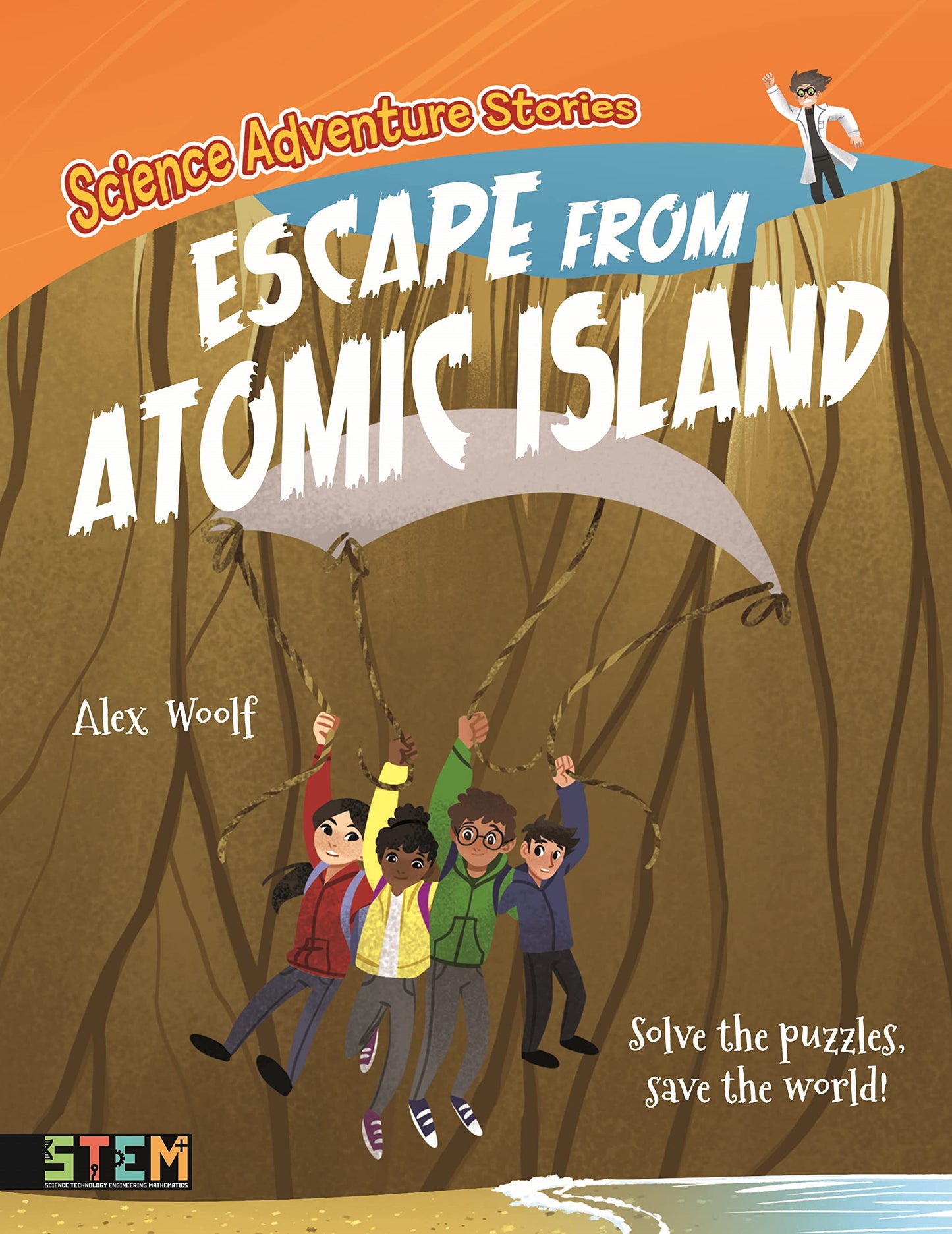 Science Adventure Stories: Flucht von der Atominsel: Löse die Rätsel, rette die Welt! von Woolf, Alex