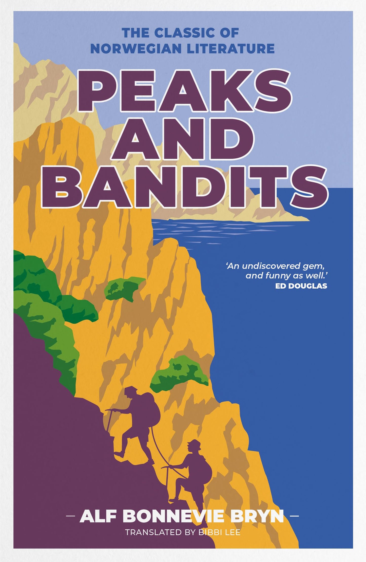 Peaks & Bandits von Alf Bonnevie Bryn