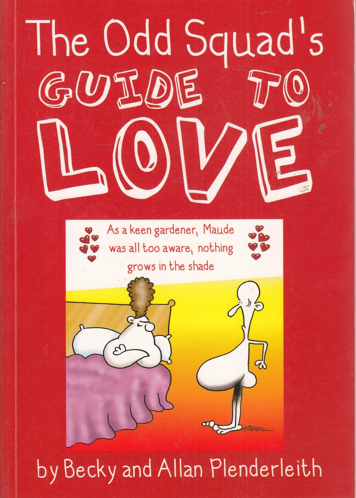 Odd Squad's Guide To Love by Becky & Allan Plenderleith