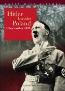Daten mit der Geschichte: Hitler marschiert in Polen ein von John Malam
