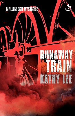 Mallenford Mysteries – Runaway Train von Kathy Lee