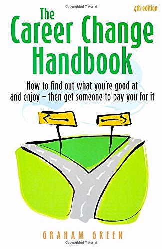 Career Change Handbook: 4th edition by Green, Graham