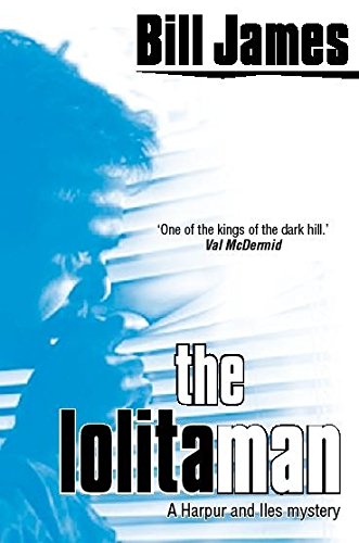 Lolita Man (Harpur & Iles) by James | Bill