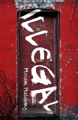 Illegal by Halahmy, Miriam