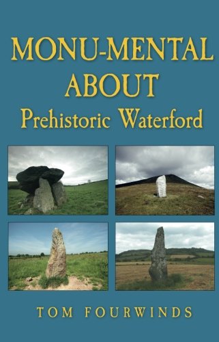 Monumental über das prähistorische Waterford von Tom Fourwinds