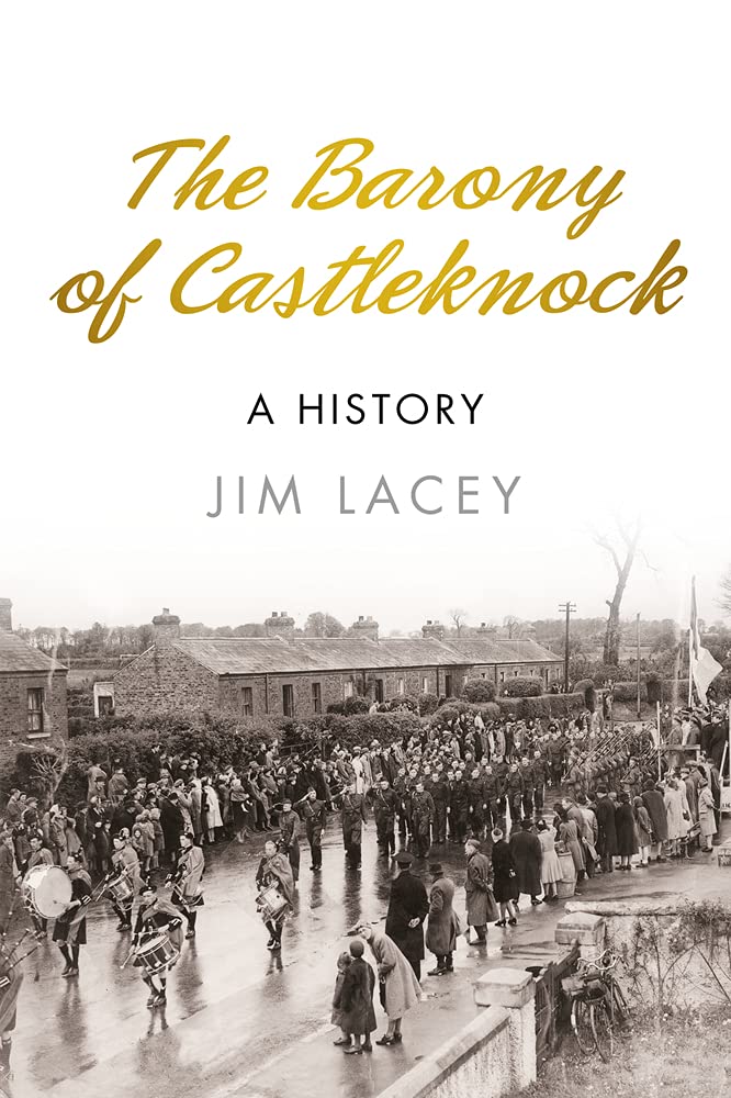 Baronie Castleknock: Eine Geschichte von Jim Lacey