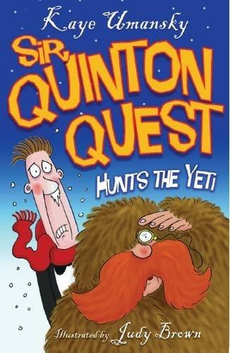 Sir Quinton Quest jagt den Yeti von Kaye Umansky