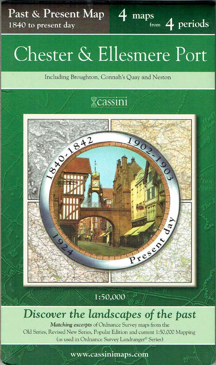 Past & Present Map 1840 - Present Day - Chester & Ellesmere Port (Cheshire) by Historical Maps