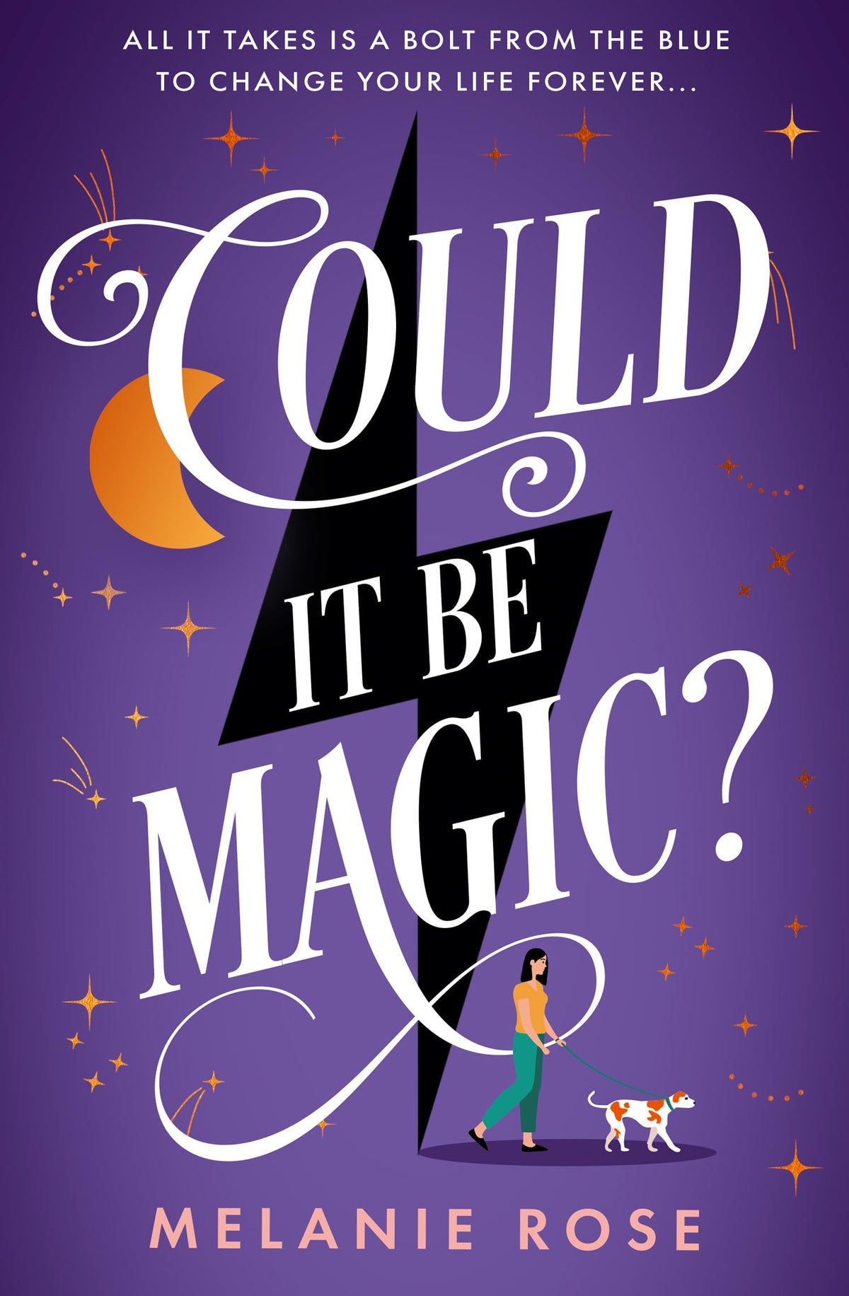 Could It Be Magic? by Melanie Rose