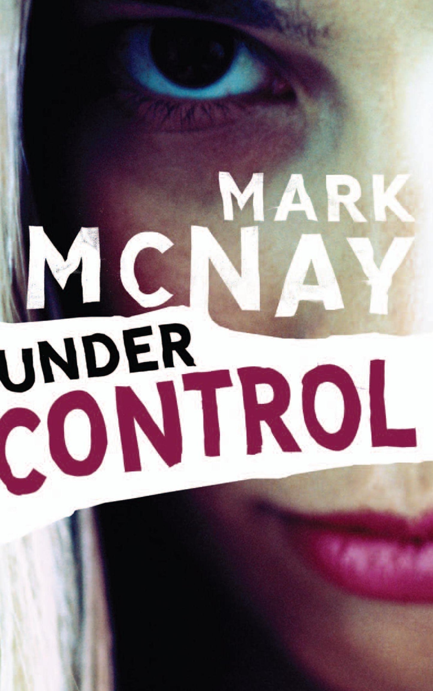 Unter Kontrolle von McNay, Mark