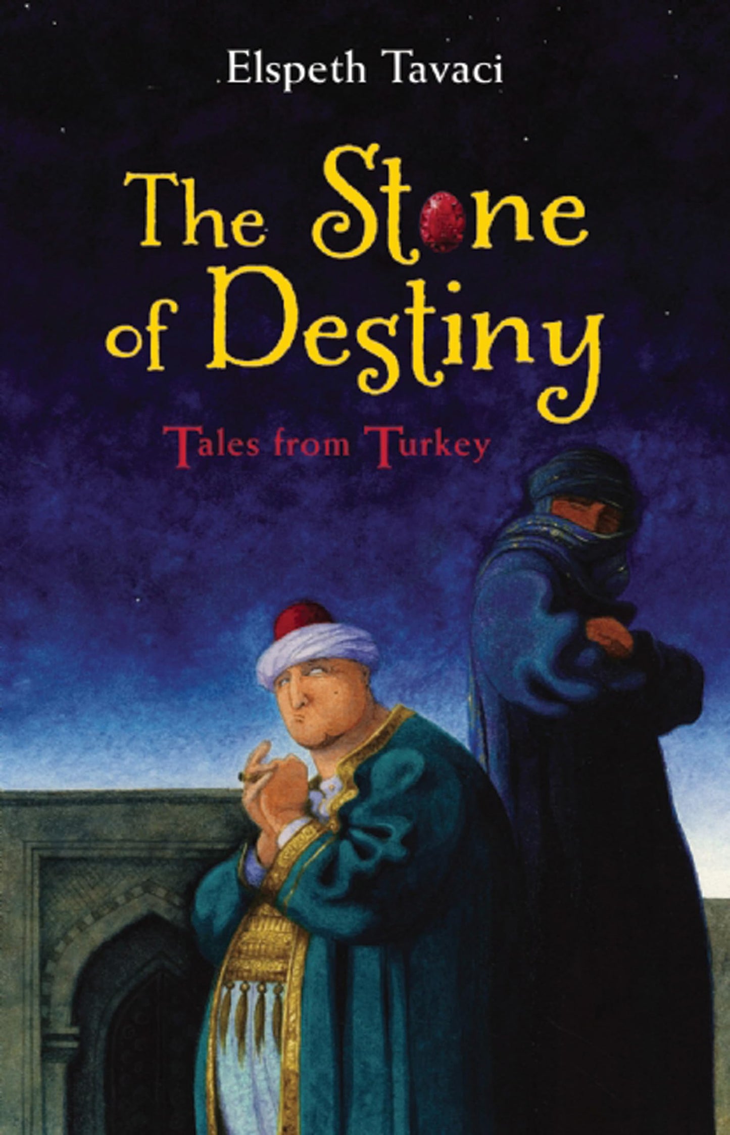 Stone Of Destiny - Tales From Turkey (shelfworn) by Elspeth Tavaci