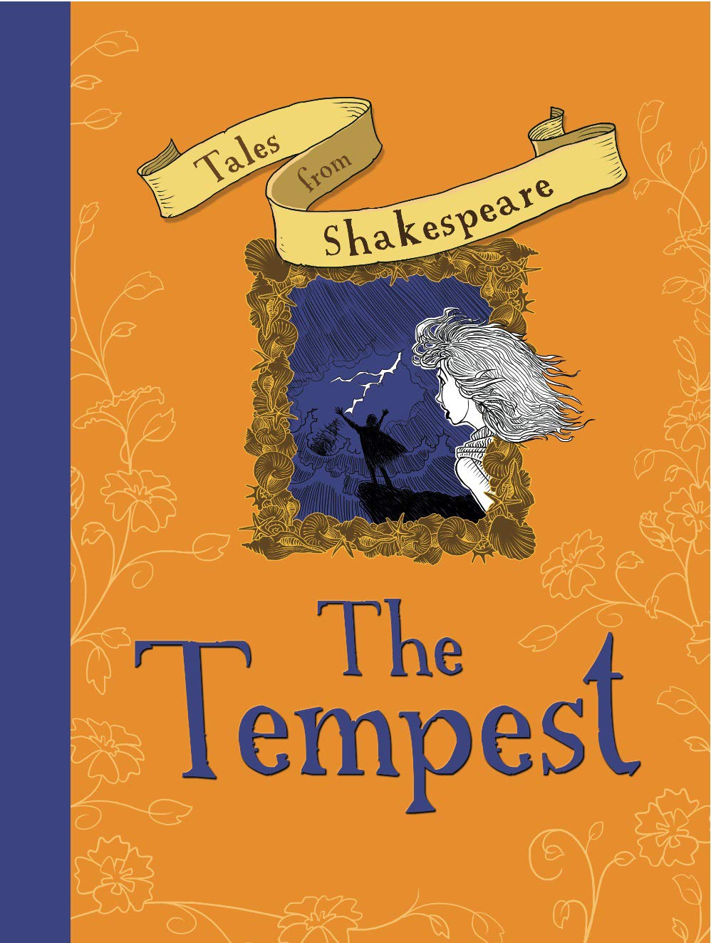 Tales From Shakespeare; The Tempest (retold in modern-day English) by C.A.Plaisted