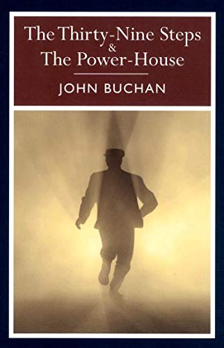 Thirty-Nine Steps & The Power-House by John Buchan