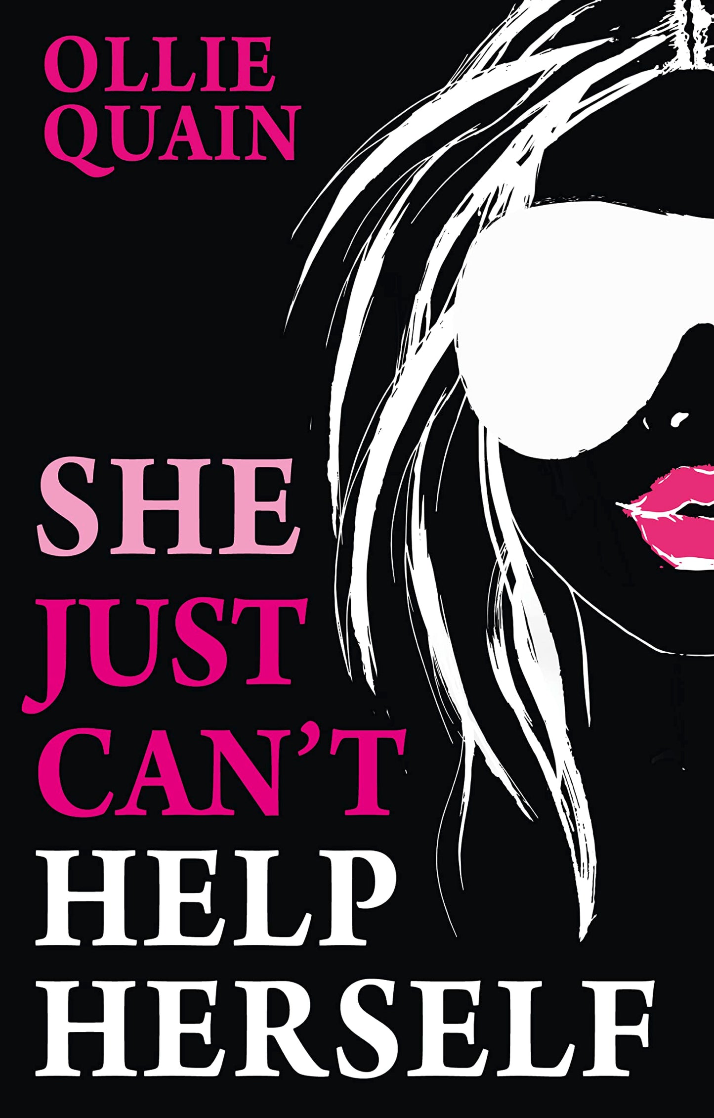 She Just Can't Help Herself by Ollie Quain