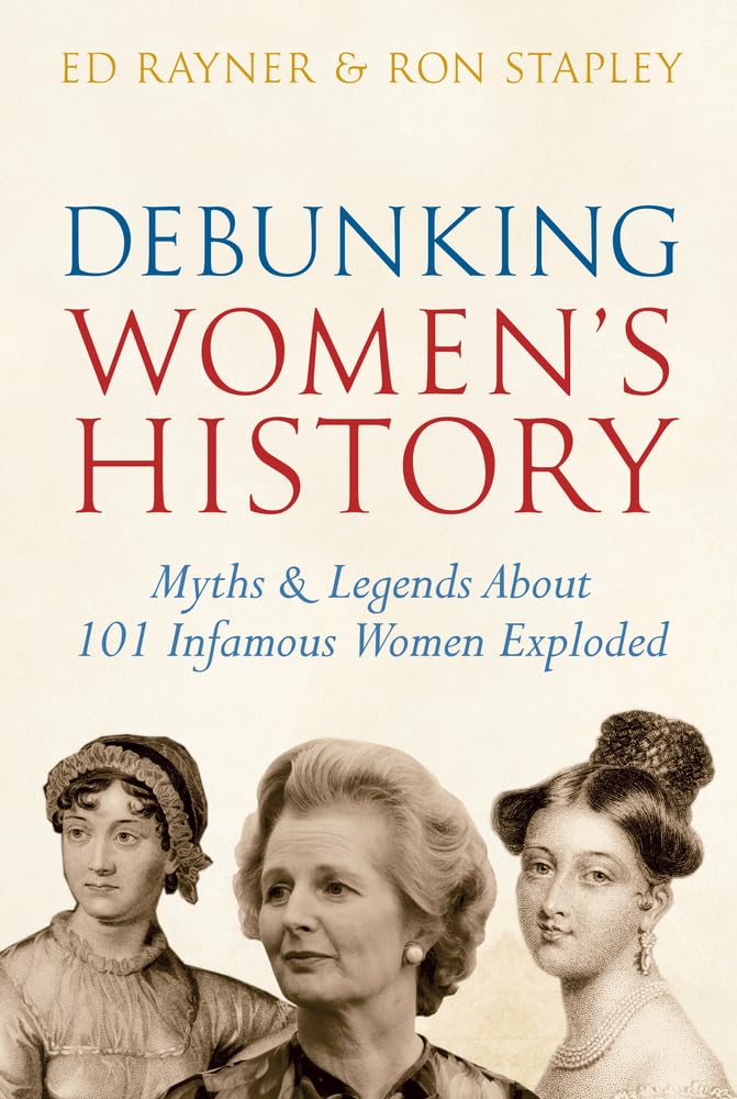 Debunking Women's History von Ed Rayner und Ron Stapley