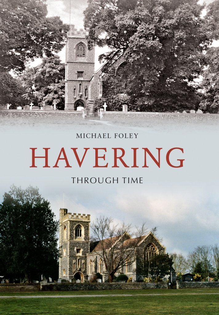 Havering Through Time (Essex) von Micheel Foley