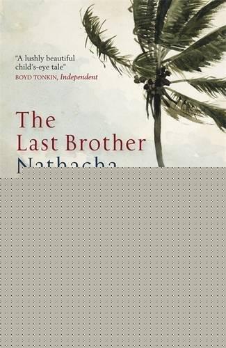 The Last Brother by Appanah | Nathacha