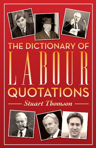 Dictionary Of Labour Quotations by Stuart Thomson