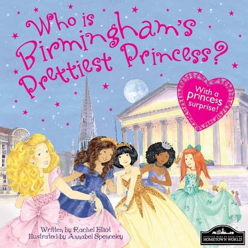 Wer ist Birminghams schönste Prinzessin? von Rachel Elliot