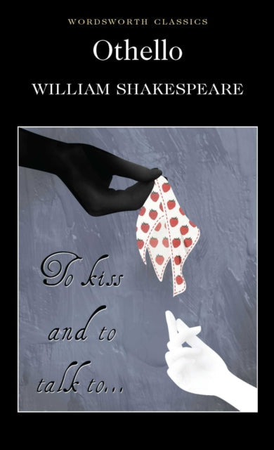 Wordsworth Classics: Othello by William Shakespeare
