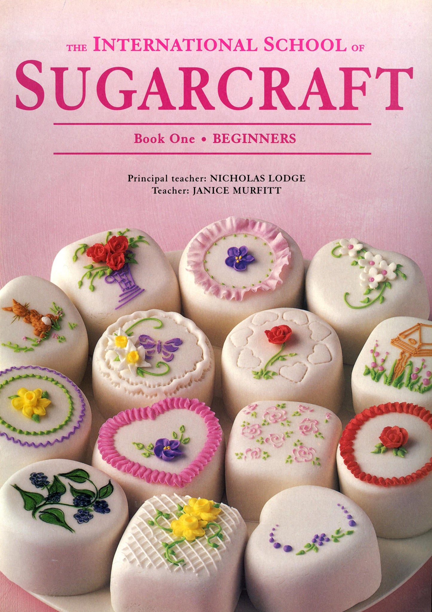 International School of Sugarcraft: Buch Eins für Anfänger (abgenutzt) von Lodge, Nicholas | Murfitt, Janice