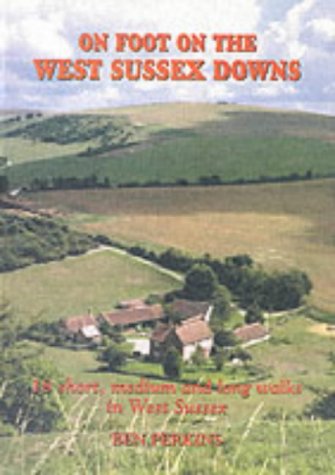 On Foot On The West Sussex Downs by Ben Perkins