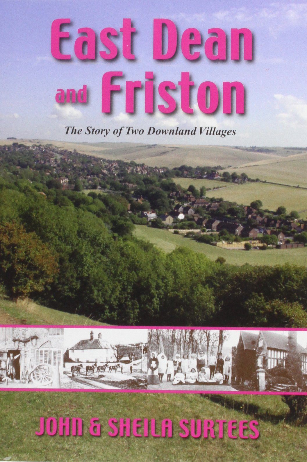 East Dean & Friston (Sussex) (SONDERVERKAUFSPREIS) von John & Sheila Surtees