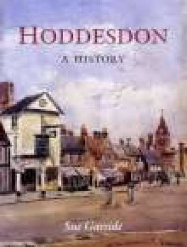 Hoddesdon: A History (Hertfordshire) by Sue Garside
