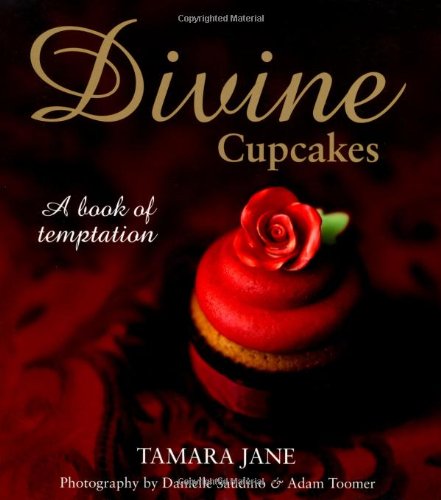 Divine Cupcakes: Ein Buch der Versuchung von Tamara Jane
