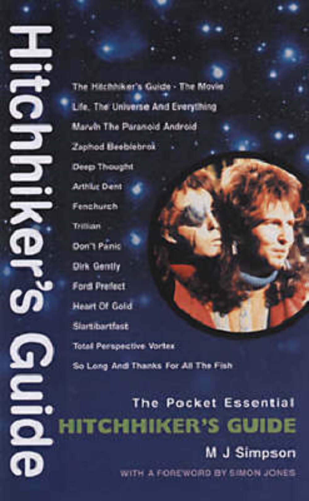 Hitchhiker's Guide To The Galaxy (Pocket Essentials) by M J Simpson