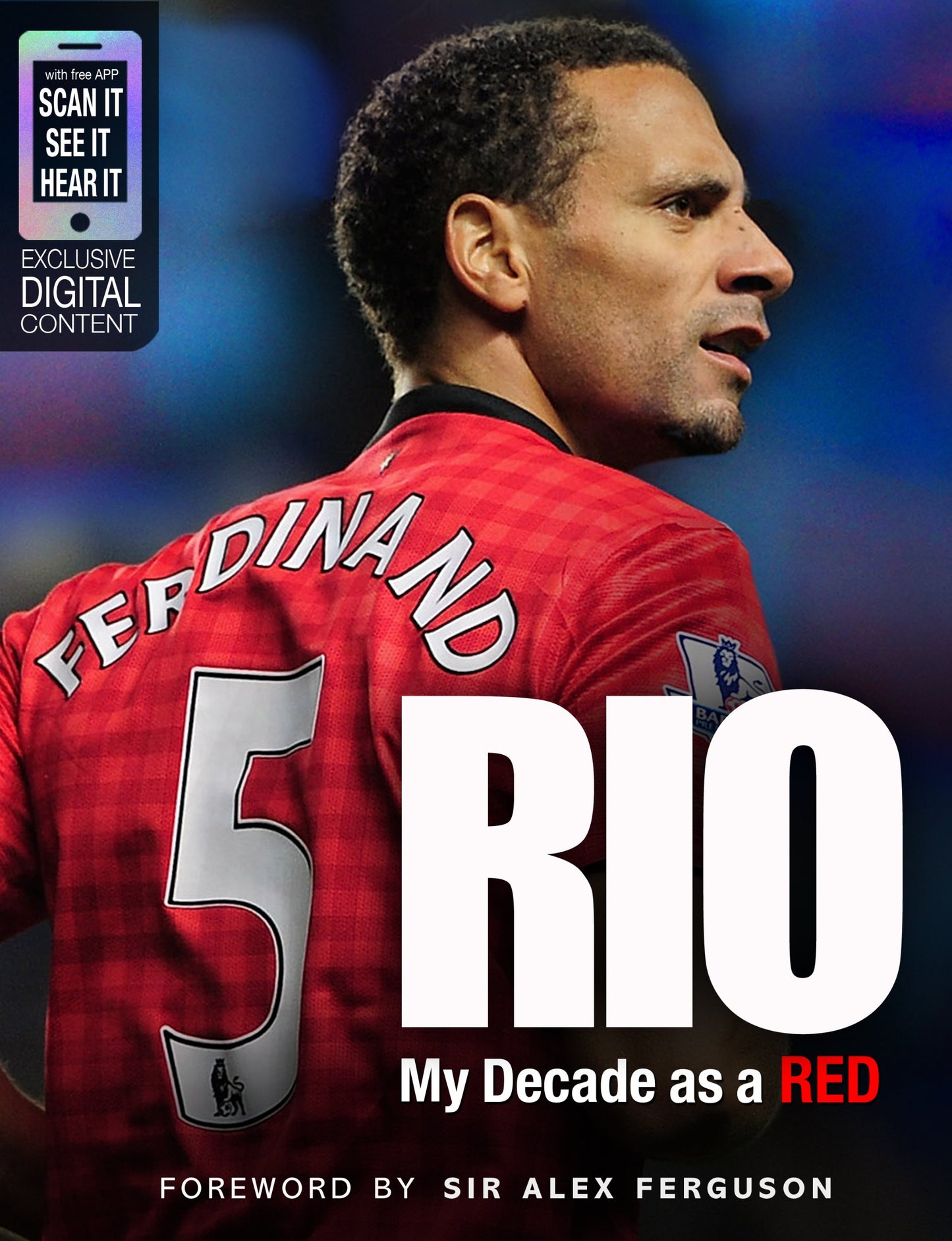Rio: My Decade as a Red by Ferdinand, Rio