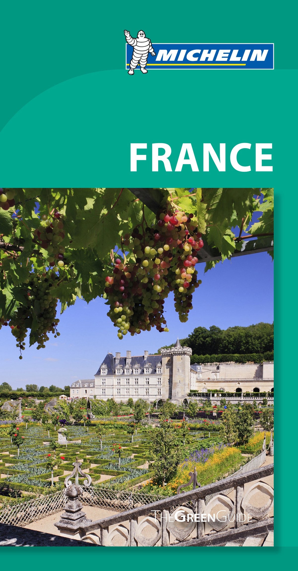 France - Michelin Green Guide by Michelin Travel & Lifestyle