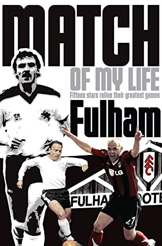 Spiel meines Lebens: Fulham von Michael Heatley