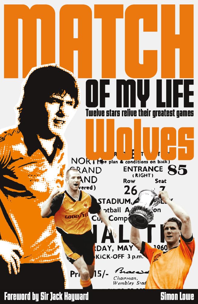 Match Of My Life - Wolves von Simon Lowe