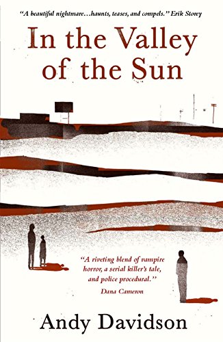 In the Valley of the Sun by Andy Davidson