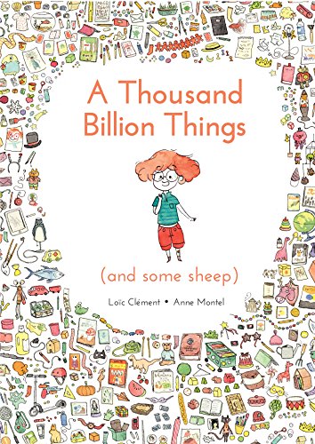 A Thousand Billion Things (and Some Sheep) by Clement, Loic