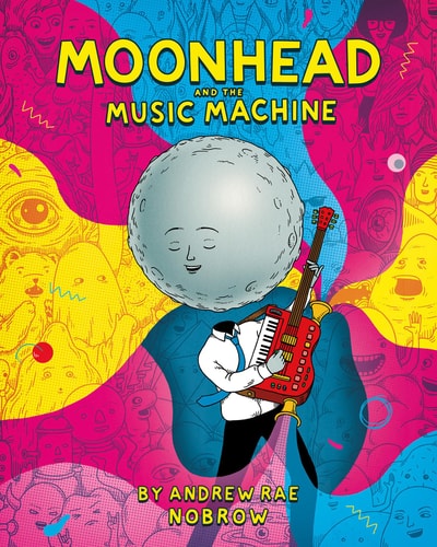 Moonhead & The Music Machine von Andrew Rae