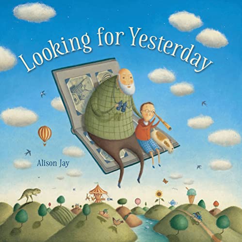 Looking For Yesterday von Alison Jay
