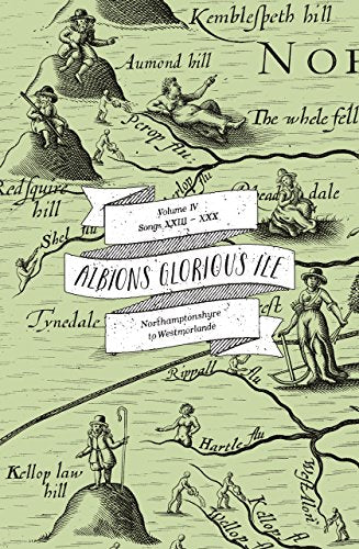 Albion's Glorious Ile Vol. IV: Northamptonshyre to Westmorlande by -