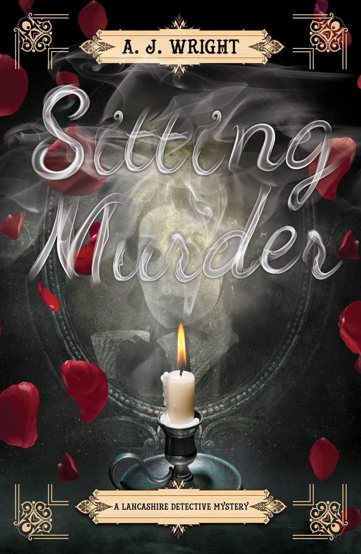 Sitting Murder (A Lancashire Detective Mystery) by Wright, A.J.