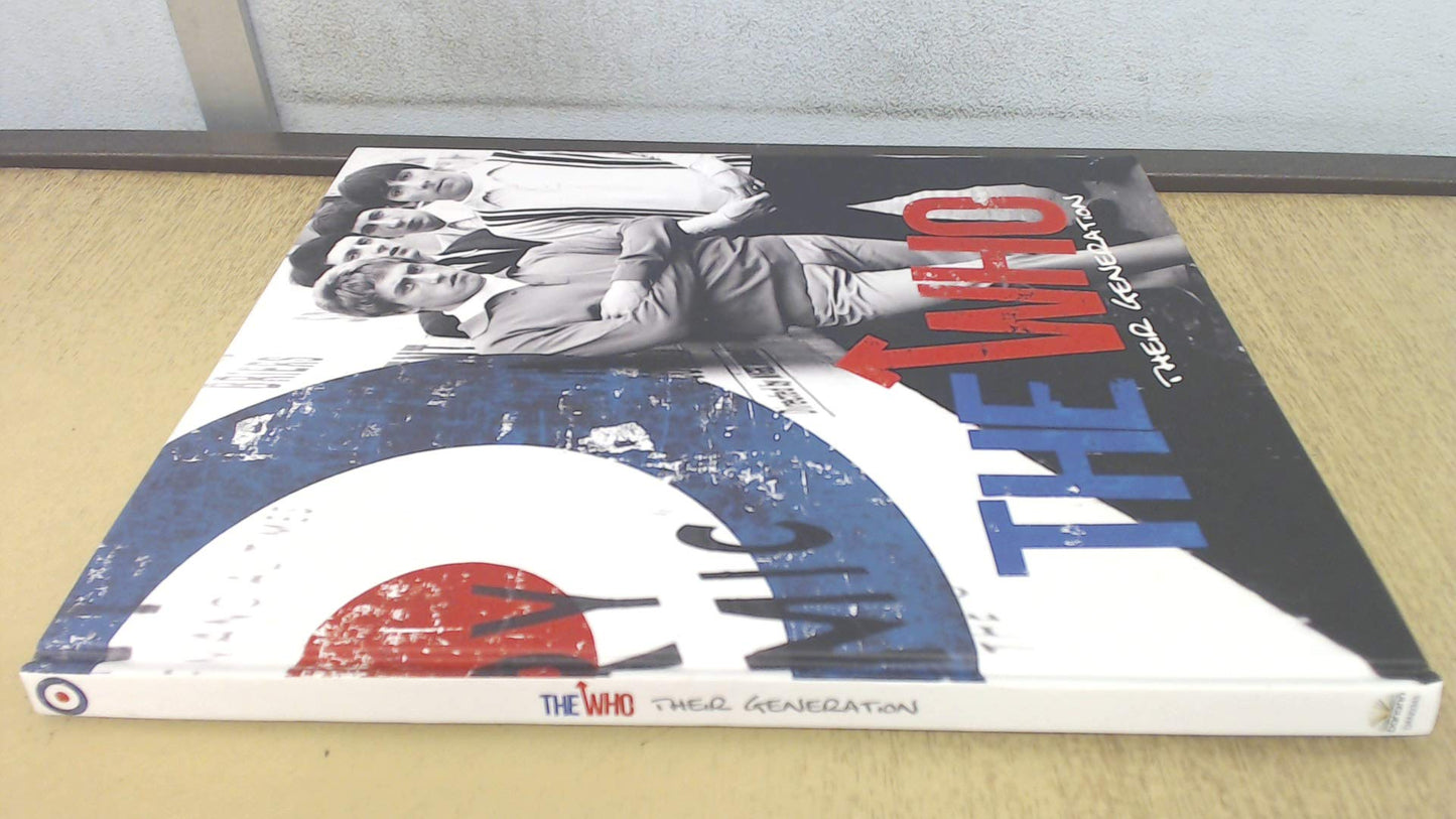 The Who: Their Generation by Michael ONeill