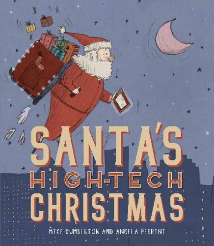 Santas Hightech-Weihnachten von Mike Dumbleton