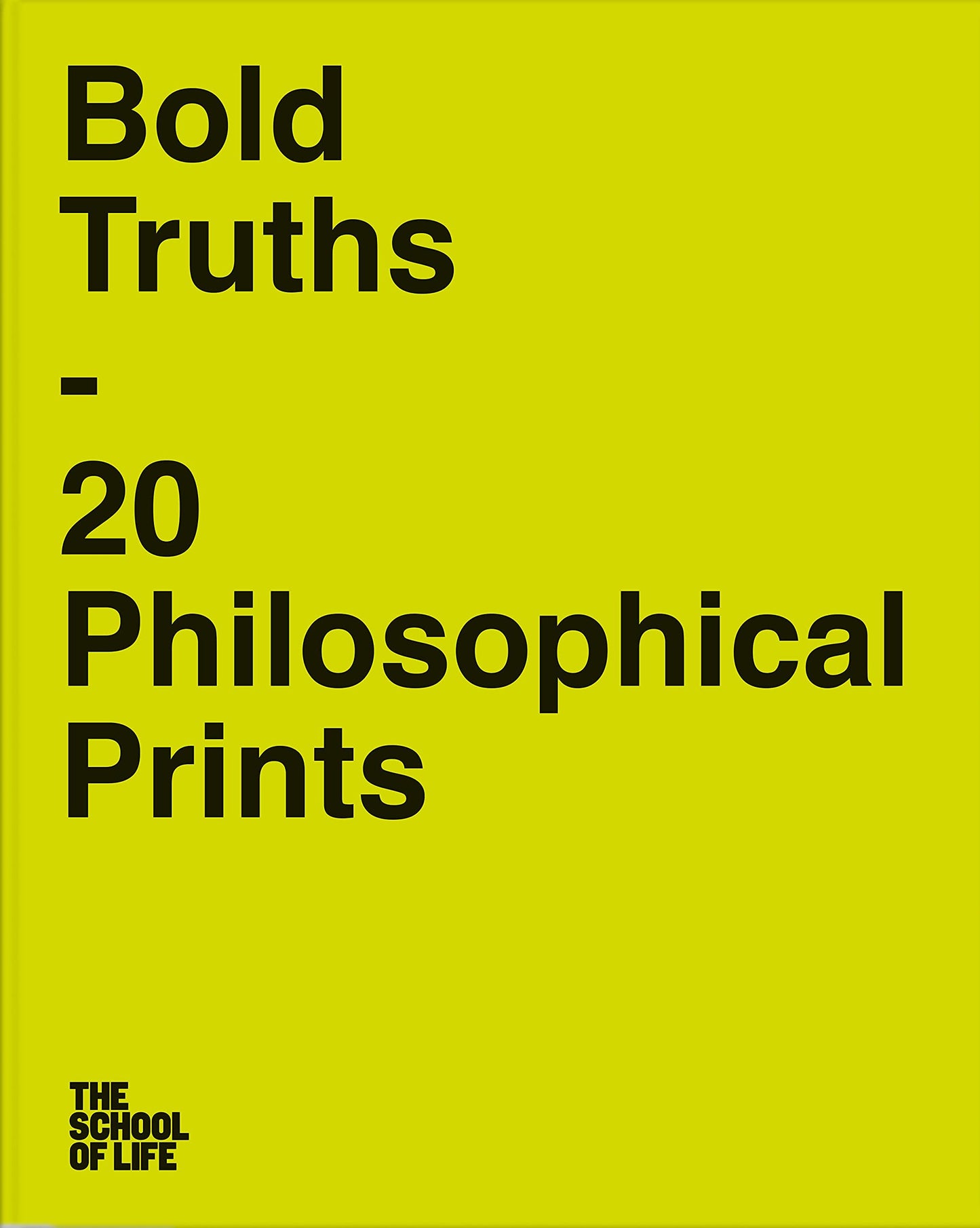Mutige Wahrheiten: 20 philosophische Drucke von Life of School The