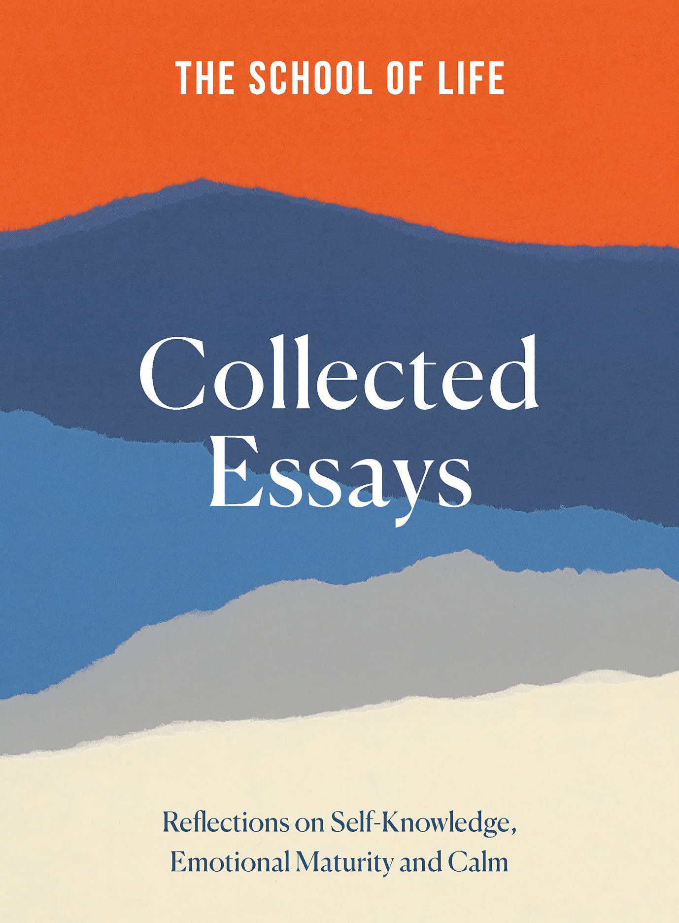 School of Life: Gesammelte Essays: 15. Jubiläumsausgabe von -