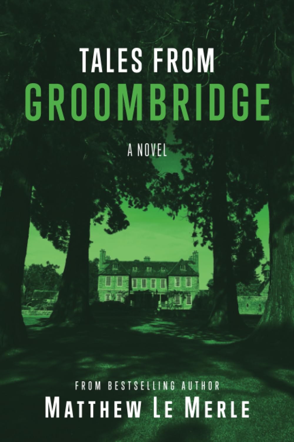 Geschichten aus Groombridge von Matthew Le Merle