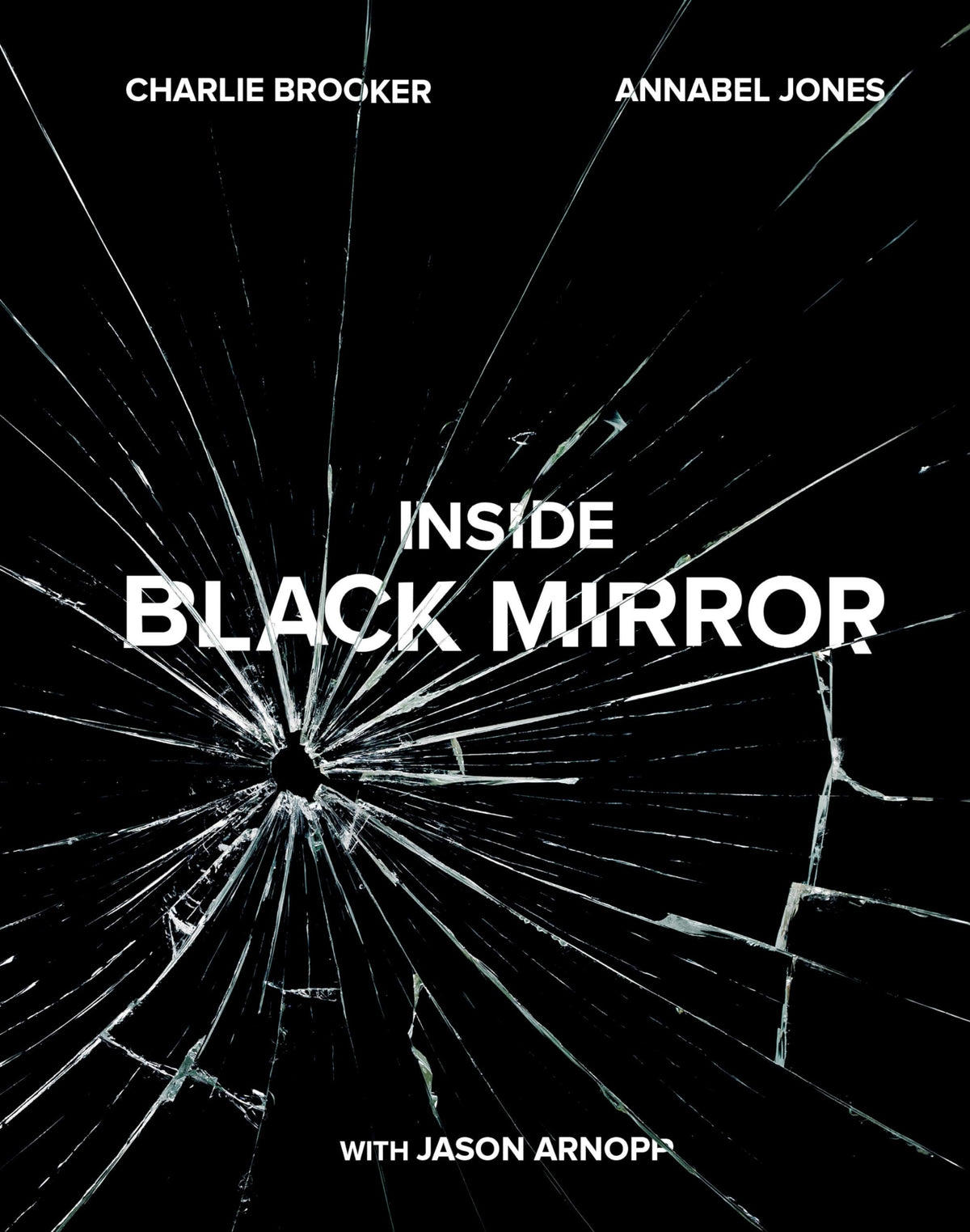 Inside Black Mirror (remainder marked) by Brooker, Charlie | Jones, Annabel | Arnopp, Jason