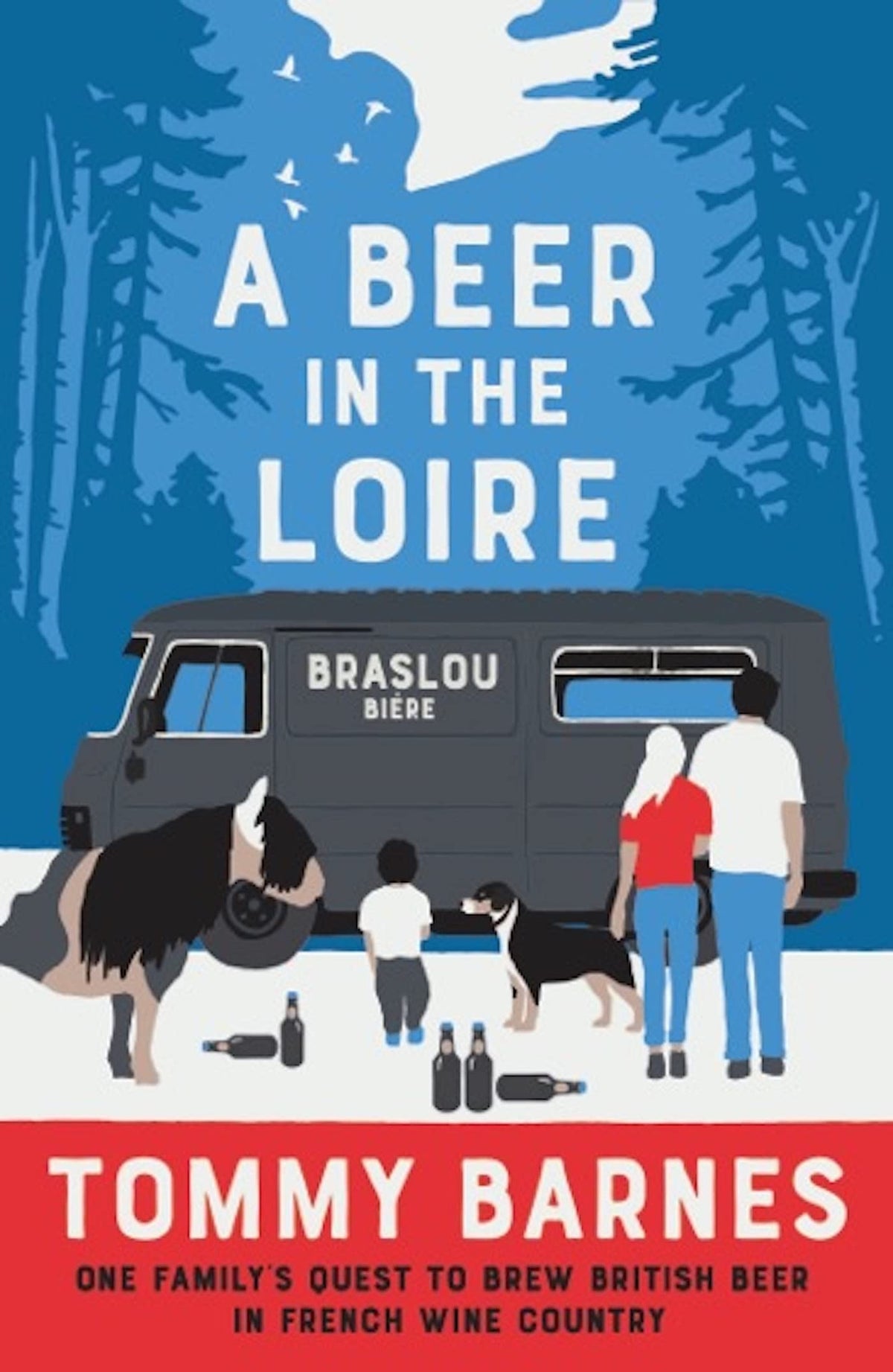 A Beer in the Loire (The Braslou Biere Chronicles) by Tommy Barnes