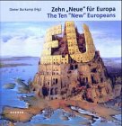 Zehn neue Europäer von Dieter Burkamp