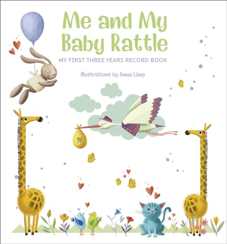 Me & My Baby Rattle: My First Three Years Record Book (box damage) by Anna Lang