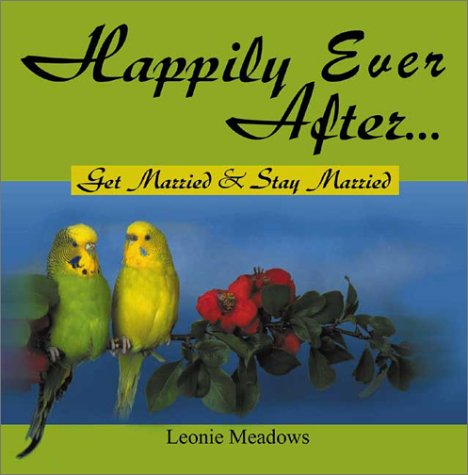 Glücklich bis ans Ende ihrer Tage... von Leonie Meadows